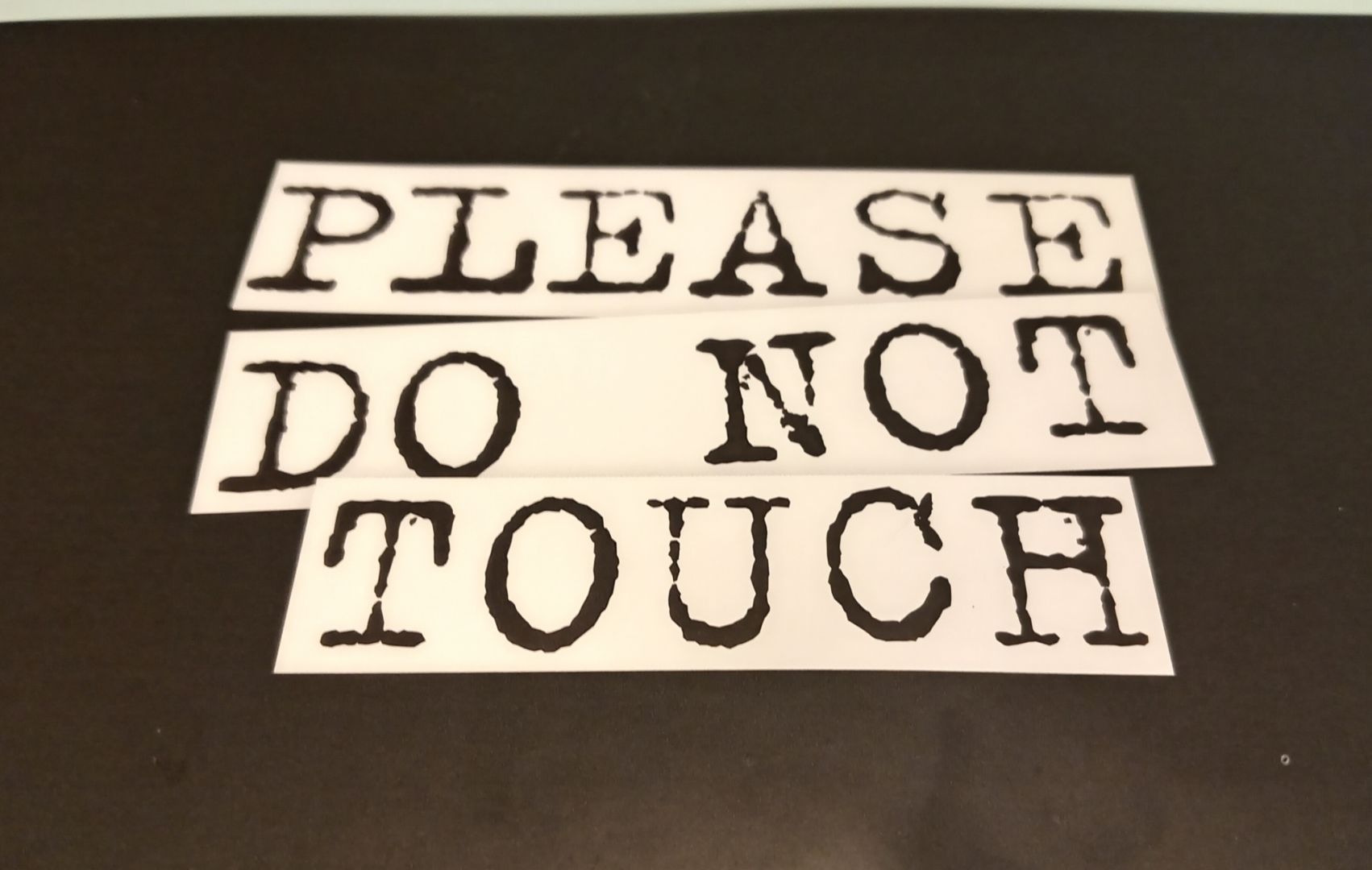 Please Do Not Touch
